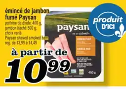 Marché Richelieu ÉMINCÉ DE JAMBON FUMÉ PAYSAN | PAYSAN SHAVED SMOKED HAM offer