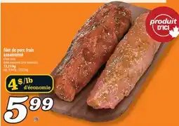 Marché Richelieu FILET DE PORC FRAIS ASSAISONNÉ|FRESH SEASONED PORK TENDERLOIN offer
