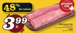 Marché Richelieu FILETS DE PORC FRAIS | FRESH PORK TENDERLOINS, ECONOMIC PACK offer