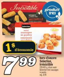 Marché Richelieu HORS-D'OEUVRE SELECTION, IRRÉSISTIBLE | SELECTION MINI SAUSAGES IN PASTRY offer