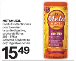 Brunet METAMUCIL Produits sélectionnés pour favoriser la santé digestive, source de fibres offer
