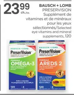Proxim BAUSCH + LOMB PRESERVISION Selected eye vitamins and mineral supplements offer