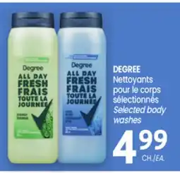 Uniprix DEGREE Nettoyants pour le corps sélectionnés / Selected body washes offer