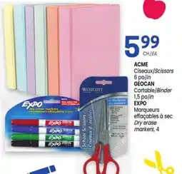 Uniprix ACME Ciseaux/Scissors, GEOCAN Cartable/Binder, EXPO Marqueurs effaçables à sec/Dry erase markers offer