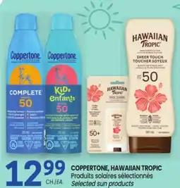 Uniprix COPPERTONE, HAWAIIAN TROPIC Produits solaires sélectionnés/ Selected sun products offer