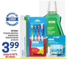 Uniprix OPTION+ Produits dentaires sélectionnés/ Selected dental products offer
