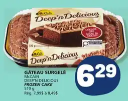 Marché Bonichoix McCAIN DEEP'N DELICIOUS FROZEN CAKE offer
