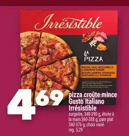 Marche Ami pizza croûte-mince Gusto Italiano Irrésistible offer