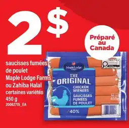 Maxi SAUCISSES FUMÉES DE POULET MAPLE LODGE FARMS OU ZAHIBA HALAL offer