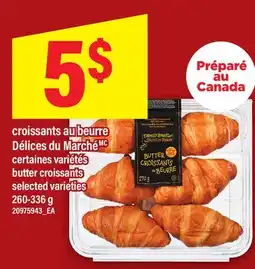 Maxi CROISSANTS AU BEURRE DÉLICES DU MARCHÉMC | BUTTER CROISSANTS offer
