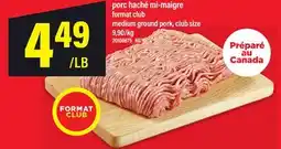 Maxi PORC HACHÉ MI-MAIGRE | MEDIUM GROUND PORK offer