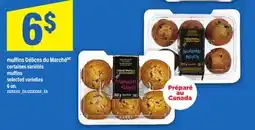 Maxi MUFFINS DÉLICES DU MARCHÉ | MUFFINS, 6 UN offer