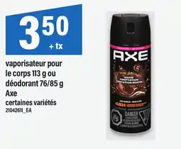 Maxi VAPORISATEUR POUR LE CORPS, 113 G OU DÉODORANT, 76/85 G AXE offer