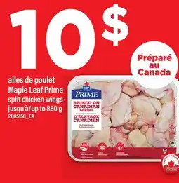 Maxi AILES DE POULET MAPLE LEAF PRIME | SPLIT CHICKEN WINGS, JUSQU'À offer