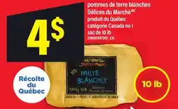 Maxi POMMES DE TERRE BLANCHES DÉLICES DU MARCHÉMC, SAC DE 10 LB offer