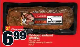 Super C filet de porc assaisonné Irrésistible | Irrésistible seasoned pork tenderloin offer