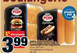 Super C pains à hot-dog ou à hamburger Pom Signature | Pom hamburger or hot dog buns offer