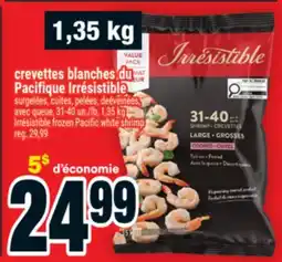 Super C crevettes blanches du Pacifique Irrésistible | Irrésistible frozen Pacific white shrimp offer