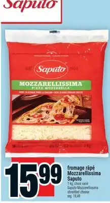 Super C fromage râpé Mozzarellissima Saputo | Saputo Mozzarellissima shredded cheese offer