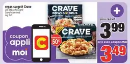 Super C repas surgelé Crave | Crave frozen meal offer