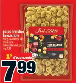 Super C pâtes fraîches Irrésistible | Irrésistible fresh pasta offer
