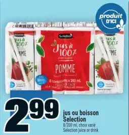 Super C JUS OU BOISSON SELECTION | SELECTION JUICE OR DRINK offer