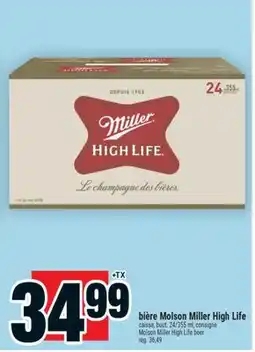 Super C bière Molson Miller High Life | Molson Miller HighLife beer offer