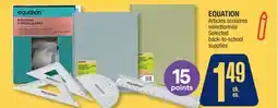 Jean Coutu EQUATION Selected back-to-school supplies offer