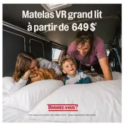 Dormez Vous Matelas VR grand lit à partir de 649 $† offer