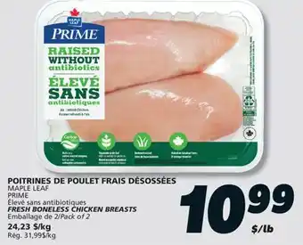 IGA MAPLE LEAF PRIME FRESH BONELESS CHICKEN BREASTS offer