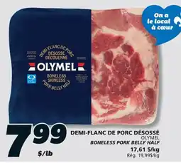 IGA OLYMEL BONELESS PORK BELLY HALF offer
