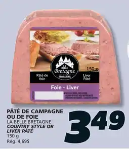 IGA LA BELLE BRETAGNE COUNTRY STYLE OR LIVER PÂTÉ offer