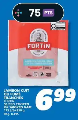 IGA FORTIN SLICED COOKED OR SMOKED HAM offer