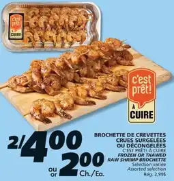 IGA C'EST PRÊT! À CUIRE FROZEN OR THAWED RAW SHRIMP BROCHETTE offer