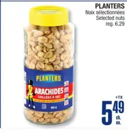 Jean Coutu PLANTERS Selected nuts offer