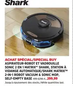 Canadian Tire SHARK MATRIX 2-IN-1 ROBOT VACUUM & SONIC MOP, IL p SELF-EMPTY BASE offer