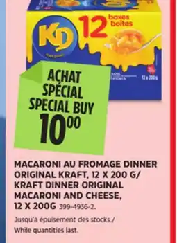Canadian Tire KRAFT DINNER ORIGINAL MACARONI AND CHEESE offer