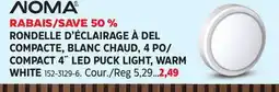 Canadian Tire NOMA COMPACT 4˝ LED PUCK LIGHT, WARM WHITE offer