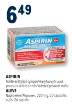 Familiprix ASPIRIN Acetylsalicylic acid selected products or ALEVE Naproxen, 220mg, 20capsules or 24caplets offer