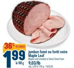 Marché Adonis jambon fumé ou forêt noire Maple Leaf | Maple Leaf smoked or black forest ham offer