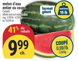Marché Adonis MELON D'EAU ENTIER OU COUPÉ | WHOLE AND CUT WATERMELON offer