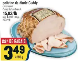 Marché Adonis POITRINE DE DINDE CUDDY | CUDDY TURKEY BREAST offer