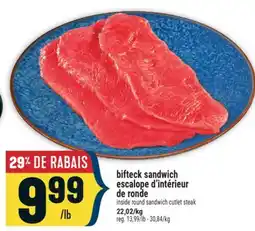 Marché Adonis BIFTECK SANDWICH ESCALOPE D'INTÉRIEUR DE RONDE | INSIDE ROUND SANDWICH CUTLET STEAK offer
