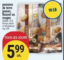 Marché Adonis POMMES DE TERRE JAUNES, RUSSET OU ROUGES | RUSSET, YELLOW OR RED POTATOES offer