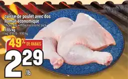 Marché Adonis CUISSE DE POULET AVEC DOS FORMAT ÉCONOMIQUE | CHICKEN LEG WITH BACK ECONOMIC PACK offer