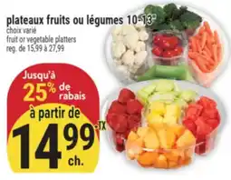 Marché Adonis PLATEAUX FRUITS OU LÉGUMES 10-13 | FRUIT OR VEGETABLE PLATTERS offer
