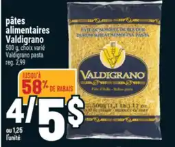 Marché Adonis PÂTES ALIMENTAIRES VALDIGRANO | VALDIGRANO PASTA offer