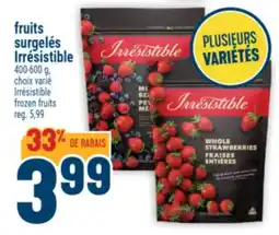 Marché Adonis FRUITS SURGELÉS IRRÉSISTIBLE | IRRÉSISTIBLE FROZEN FRUITS offer
