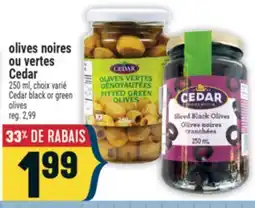 Marché Adonis OLIVES NOIRES OU VERTES CEDAR | CEDAR BLACK OR GREEN OLIVES offer