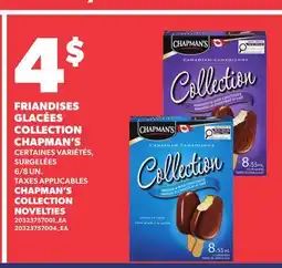 Provigo FRIANDISES GLACÉES COLLECTION CHAPMAN'S | CHAPMAN'S COLLECTION NOVELTIES, 6/8 UN offer